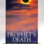 The Calamity of the Prophet's Death and Its Effect on the Muslim Nation