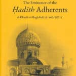 The Eminence of The Hadith Adherents