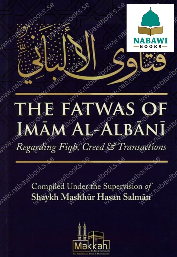 the fatwas of imam al albani regarding fiqh creed transactions 4