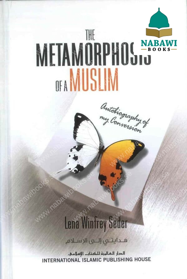 the metamorphosis of a muslim autobiography of my conversion 4