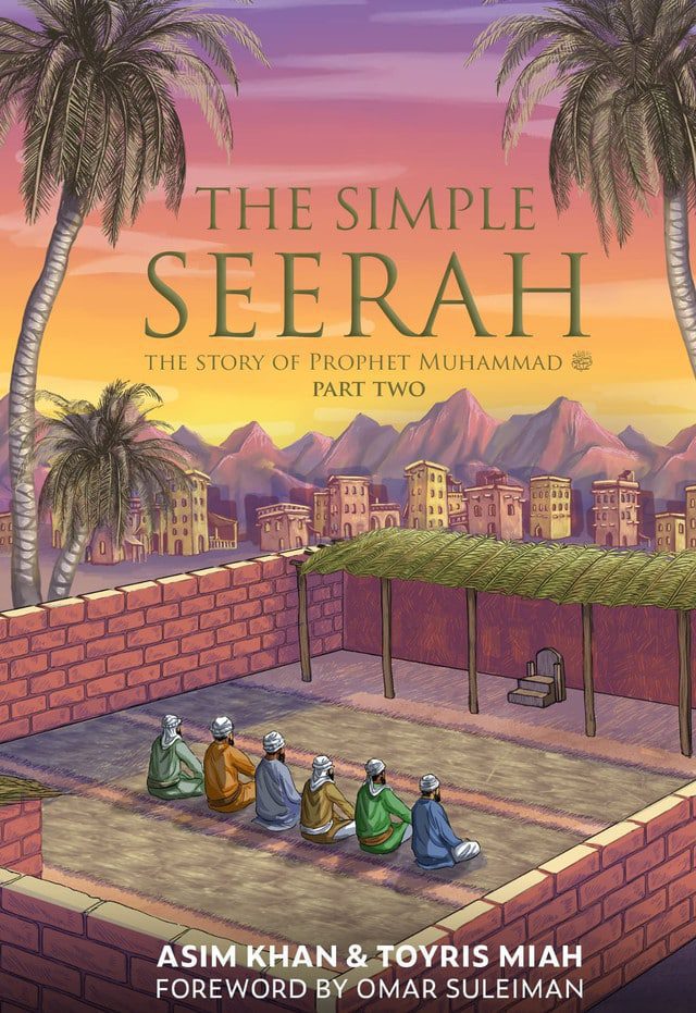 the_simple_seerah1__45983.1667146186 The Simple Seerah: The Story of Prophet Muhammad (Part 2) - Bild 1