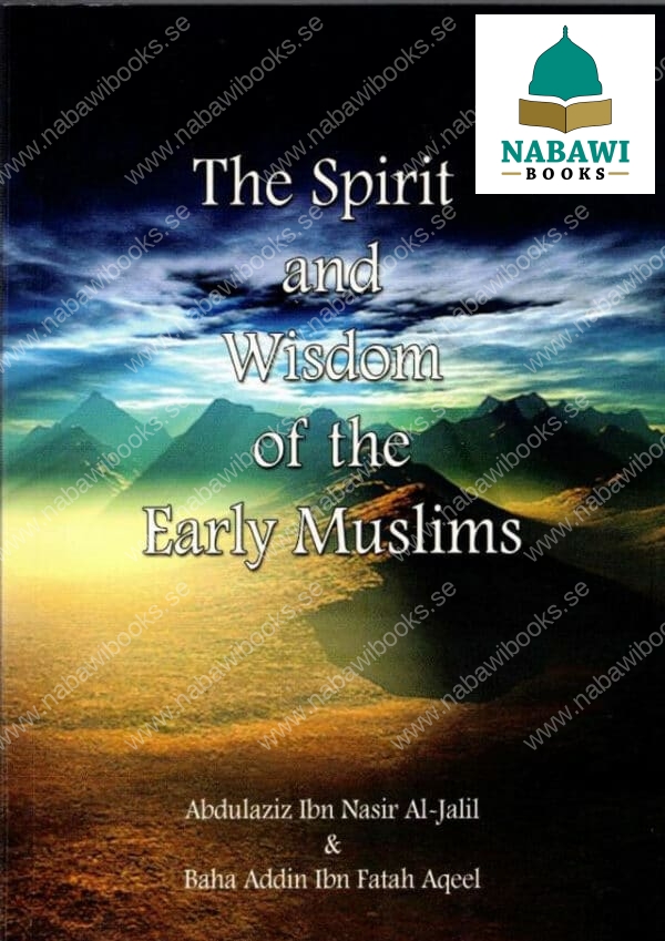 the spirit and wisdom of the early muslim 4