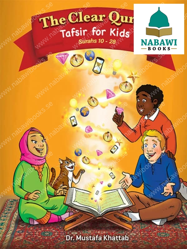 the clear quran tafsir for kids surahs 10 28 with arabic text hardcover 4