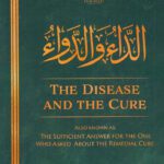 The Disease and The Cure – الداء والدواء