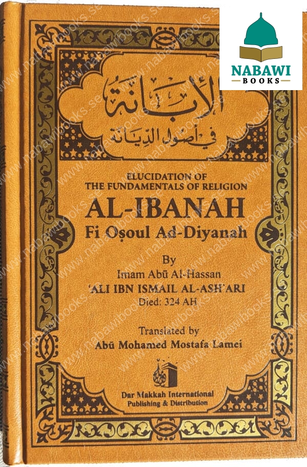 elucidation of the fundamentals of religion al ibanah an usul ad diyanah
