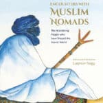 Encounters with Muslim Nomads