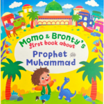Momo & Bronty's first book about Prophet Muhammad ﷺ