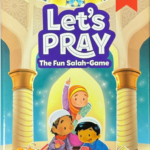 Let's Pray - The Fun Salah Game