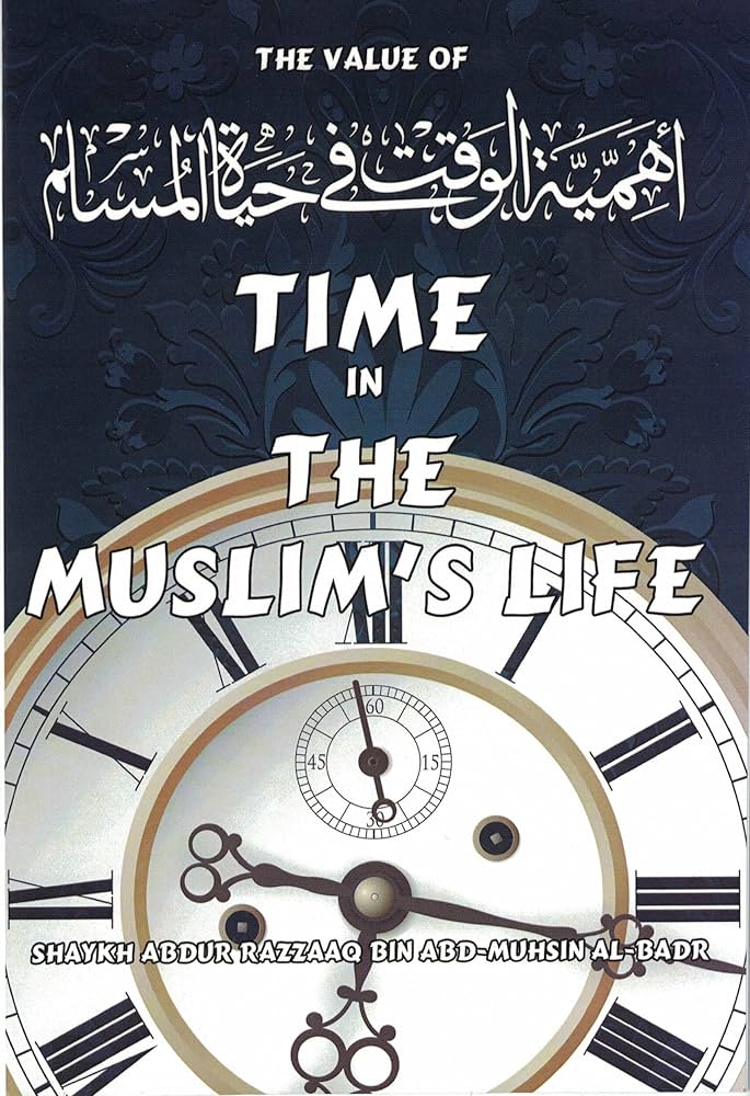 91eJ6n0-noL._AC_UF1000,1000_QL80_ The Value Of Time In The Muslims Life - Bild 1