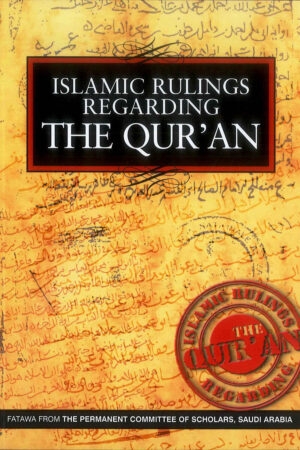 Islamic Rulings Regarding the Qur'an (Permanent Committee of Scholars)