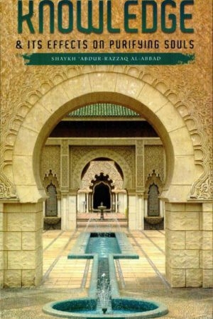 Knowledge and its Effects on Purifying Souls