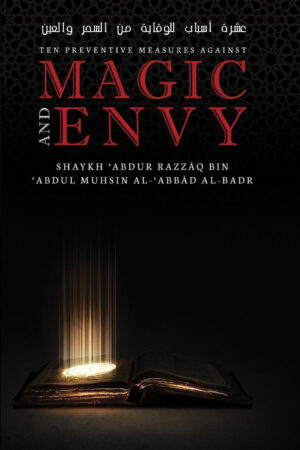 Ten Preventive Measures Against Magic and Envy